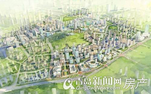 青岛新都心规划,海尔智能产业园,新都心奠基,铸造机械厂,青岛旧村改造,小水清沟旧村改造 青岛新都心规划,海尔智能产业园,新都心奠基,铸造机械厂,青岛旧村改造,小水清沟旧村改造